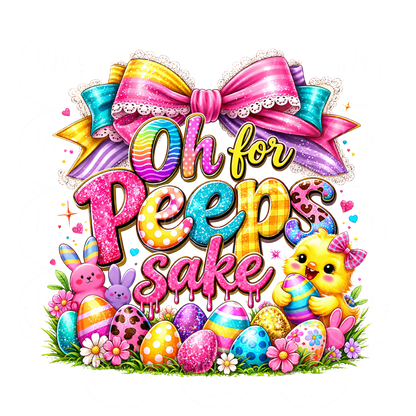 Oh For Peeps Sake Ultimate Easter 13pc PNG Bundle | Cute Easter Bunny Chick Designs | Sublimation Shirt Graphics | Colorful Eggs | Instant Download