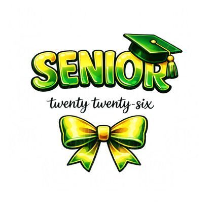 Senior 2026 Green and Yellow PNG Design, Class of 2026 Graduation Shirt Sublimation (Digital Download) (Copy)