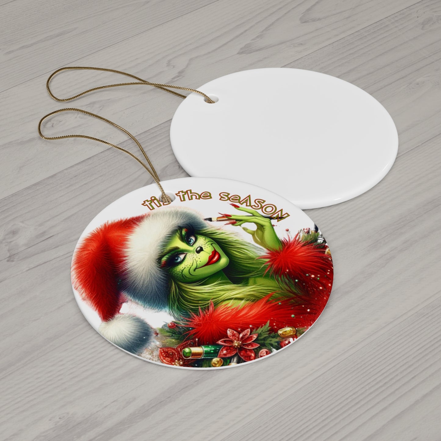 Tis The Season Grinch Ornament, Ms. Grinch Holiday Ornament, Round Christmas Ornament, Snowflake Christmas Ornament, Holiday Grinchmas Ceramic Ornament
