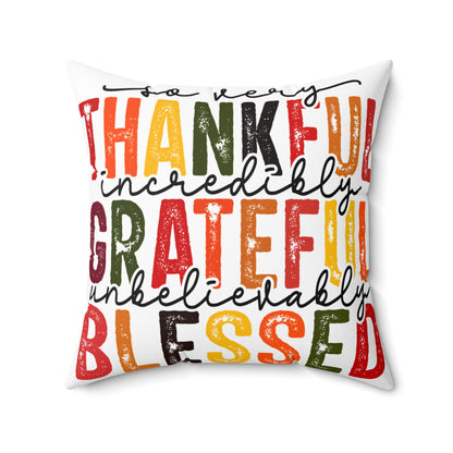 Thankful Grateful Blessed Pillow, Fall Decor, Thanksgiving Throw Pillow, Spun Poly Square Cushion, Home Accent, Double-sided Pillow
