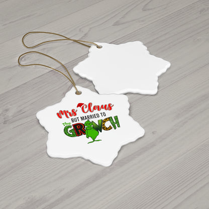 Christmas Ceramic Ornament, Grinch Ornament,  Mrs. Clause married to the Grinch, Holiday Decoration, Tree Ornament