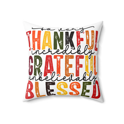 Thankful Grateful Blessed Pillow, Fall Decor, Thanksgiving Throw Pillow, Spun Poly Square Cushion, Home Accent, Double-sided Pillow
