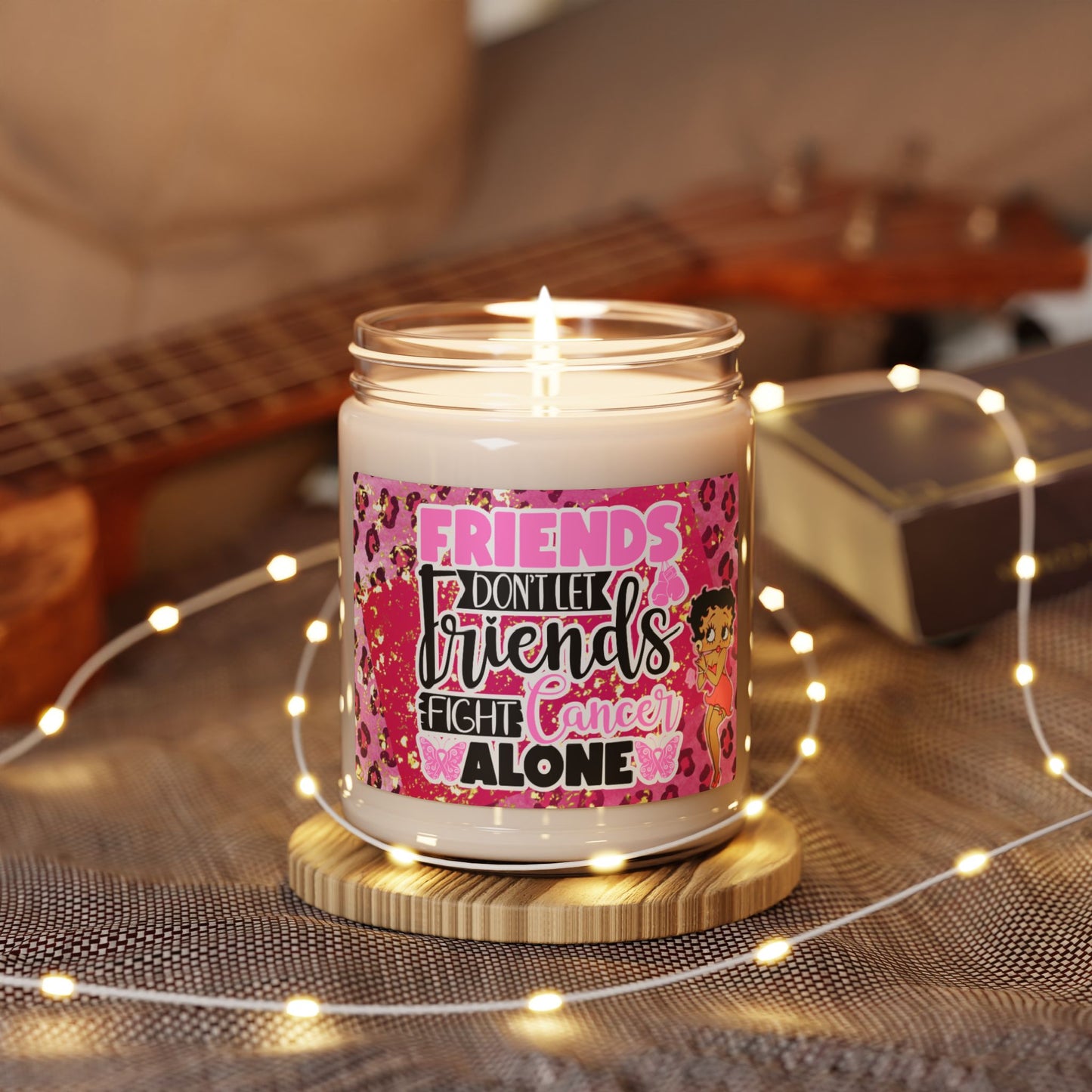 Friends Don't Let Friends Fight Alone Soy Candle 9oz, Breast Cancer Soy Candle 9oz