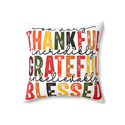 Thankful Grateful Blessed Pillow, Fall Decor, Thanksgiving Throw Pillow, Spun Poly Square Cushion, Home Accent, Double-sided Pillow