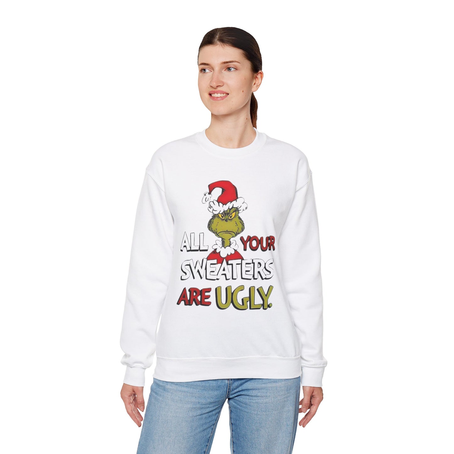 Grinch 'All Your Sweaters Are Ugly' Sweatshirt