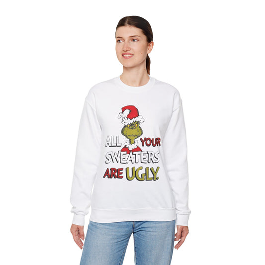 Grinch 'All Your Sweaters Are Ugly' Sweatshirt