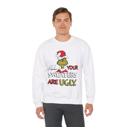 Grinch 'All Your Sweaters Are Ugly' Sweatshirt