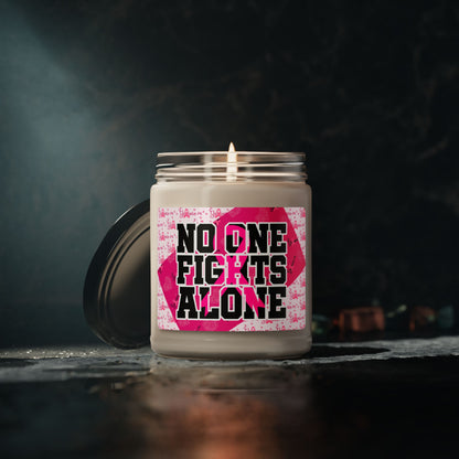 NO ONE FIGHTS ALONE Soy Candle 9oz, Breast Cancer Soy Candle 9oz