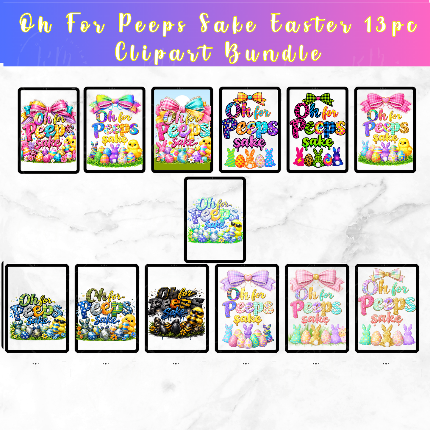 Oh For Peeps Sake Ultimate Easter 13pc PNG Bundle | Cute Easter Bunny Chick Designs | Sublimation Shirt Graphics | Colorful Eggs | Instant Download