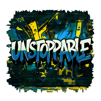 UNSTOPPABLE Graffiti Art PNG – Urban Street Style Printable (Digital Download)