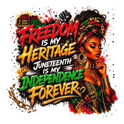 Juneteenth Freedom Is My Heritage PNG | African American Pride Sublimation Design | Black History Digital Download | Transparent PNG