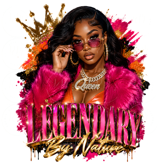 Legendary Queen PNG | Black Girl Magic Sublimation Design | Luxury Fashion PNG | Melanin Queen T-Shirt Design | DTF Transfer PNG