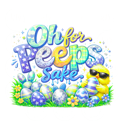 Oh For Peeps Sake Ultimate Easter 13pc PNG Bundle | Cute Easter Bunny Chick Designs | Sublimation Shirt Graphics | Colorful Eggs | Instant Download