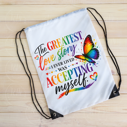 The Greatest Love Story I Ever Lived Was Accepting Myself PNG | LGBTQ Pride Design | Rainbow Butterfly Sublimation PNG | Self Love Quote