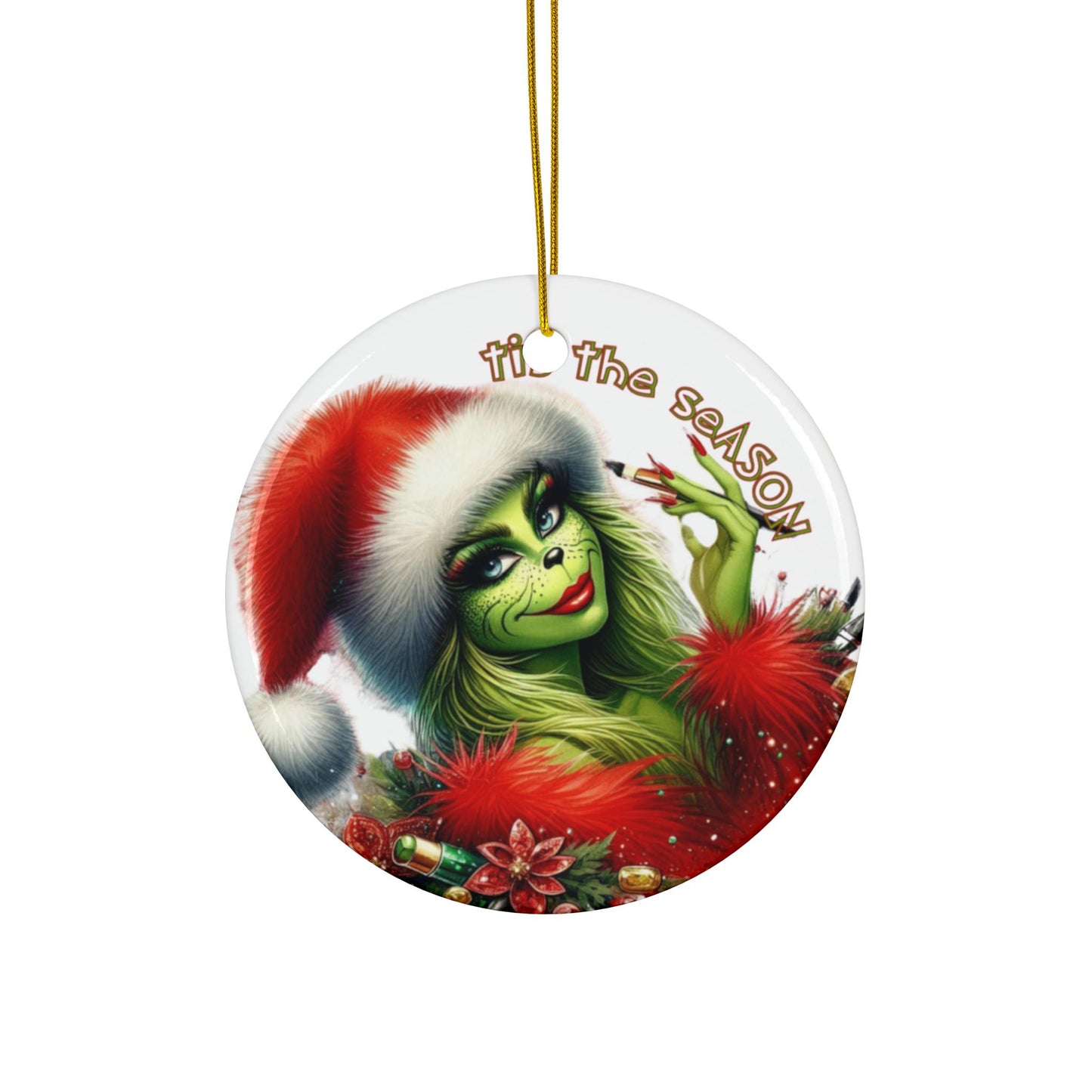 Tis The Season Grinch Ornament, Ms. Grinch Holiday Ornament, Round Christmas Ornament, Snowflake Christmas Ornament, Grinch Ceramic Ornament