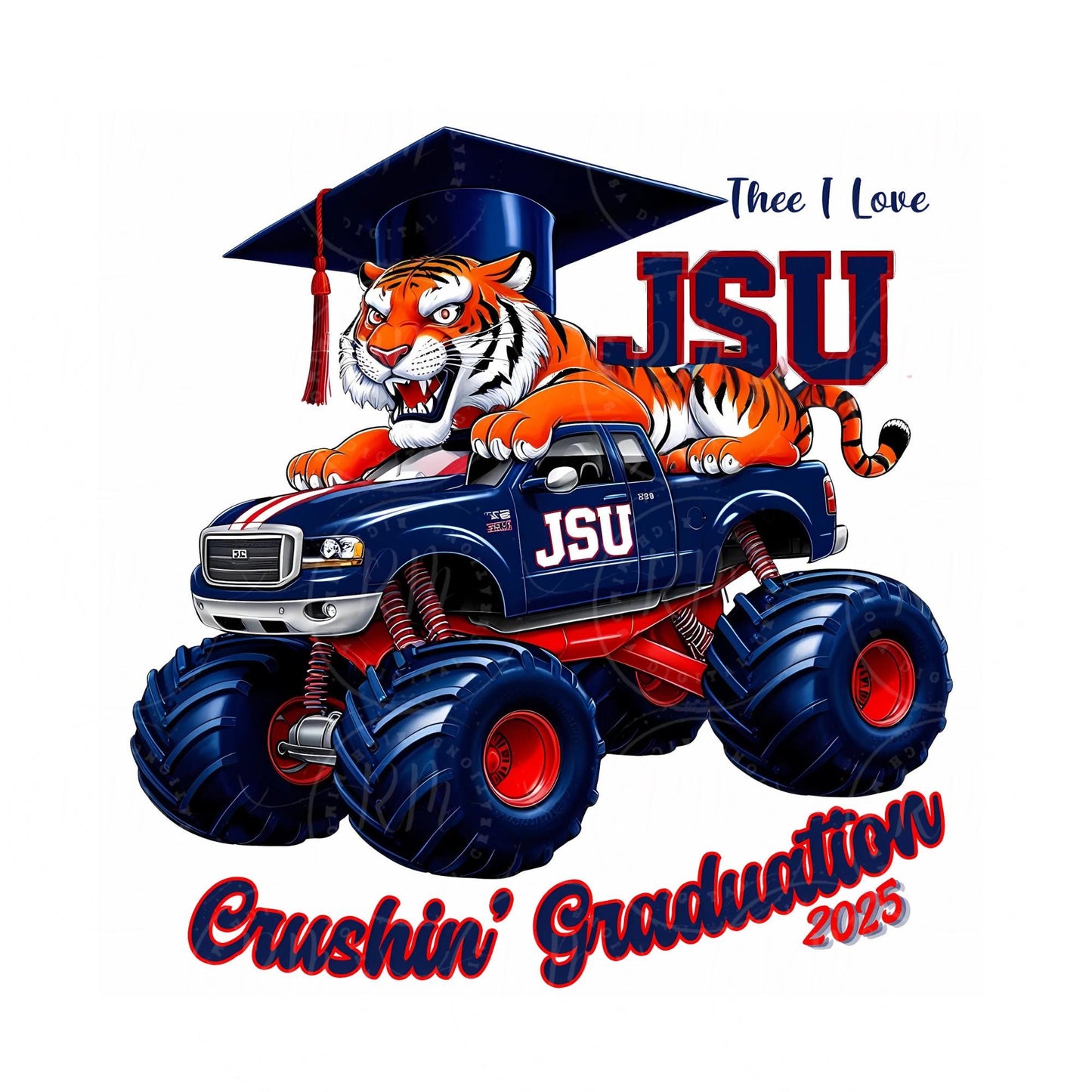 2025 Grad JSU Clipart - Crushin Graduation Monster Truck, Jackson State University Gift, Senior Apparel & Graduation Decoration, JSU Tigers