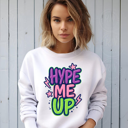 Hype Me Up Graffiti PNG: Motivational Sublimation Design (Digital Download